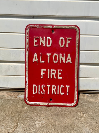 Vintage End Of Altona Fire District Metal Sign