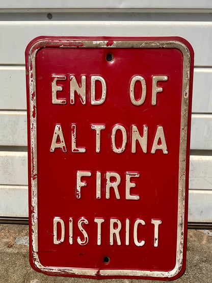 Vintage End Of Altona Fire District Metal Sign